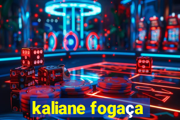 kaliane fogaça